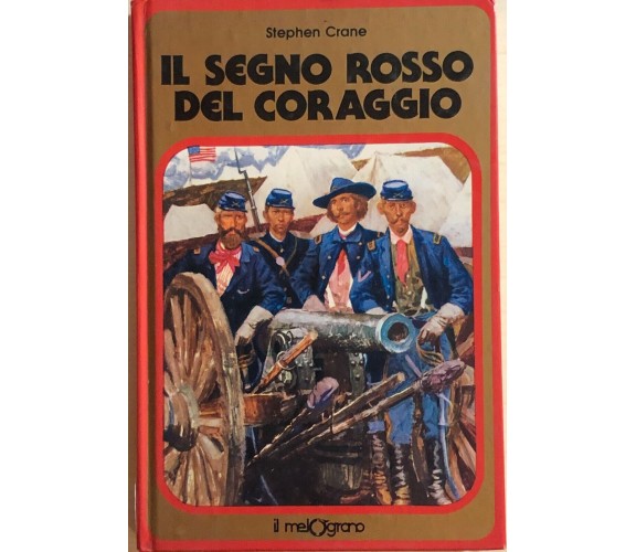 Il segno rosso del coraggio di Stephen Crane, 1976, Il Melograno