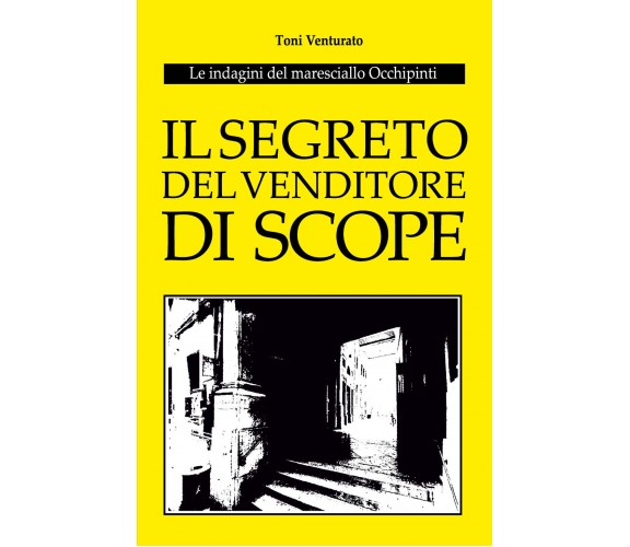 Il segreto del venditore di scope. Le indagini del maresciallo Occhipinti di Ton