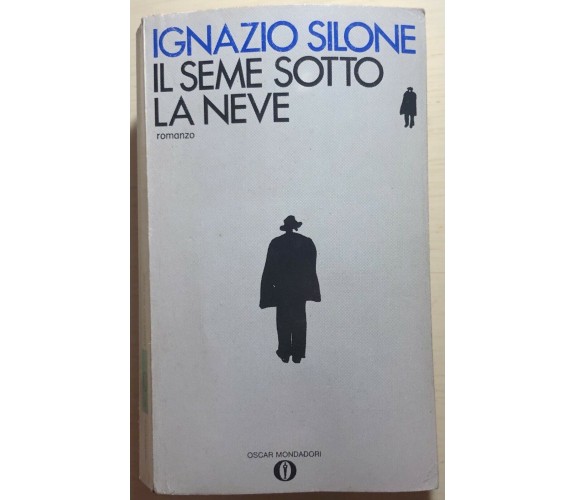 Il seme sotto la neve di Ignazio Silone,  1985,  Mondadori