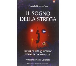 Il sogno della strega - Florinda Donner Grau - Il Punto d'Incontro, 1998