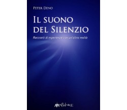 Il suono del silenzio di Peter Deno, 2008, Ass. Multimage