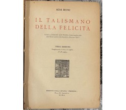 Il talismano della felicità Terza Edizione di Ada Boni, 1931, Edizioni Della