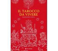 Il tarocco da vivere di Marianne Costa,  2022,  Om Edizioni