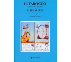 Il tarocco restituito e spiegato da Eliphas Levi di Eliphas Levi, 2022, Om Ed