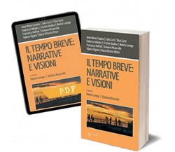 Il tempo breve: narrative e visioni	 di Giuliana Misserville, Monica Luongo