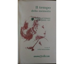 Il tempo della memoria - L. Vinciguerra,  1997,  Gruppo Edicom