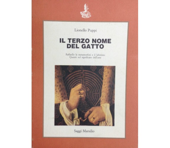Il terzo nome del gatto Raffaello, la metamorfosi e il labirinto. Quesiti sul..