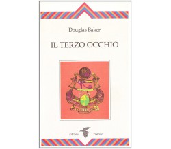 Il terzo occhio - Douglas Baker - Crisalide, 1997