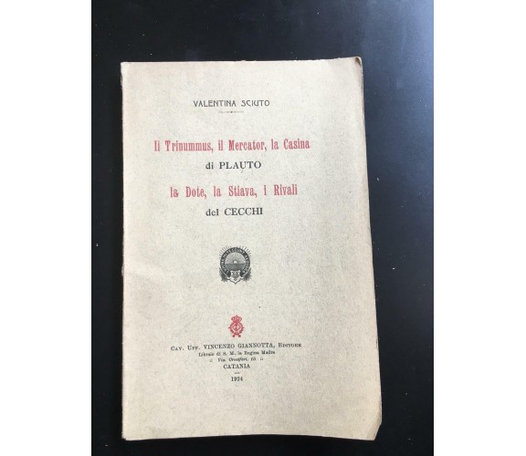 Il trinummus, Il mercator, la casina - La dote, La stiava, i Rivali - Sciuto - P