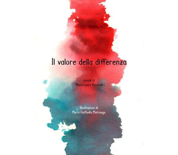 Il valore della differenza di Maria Laura Riccardi,  2020,  Youcanprint