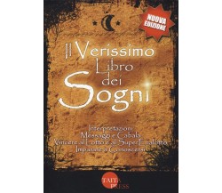 Il verissimo libro dei sogni - AA.VV. -  Taita Press, 2019