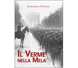 Il verme nella mela	 di Alessandro Ferrante,  2015,  Youcanprint