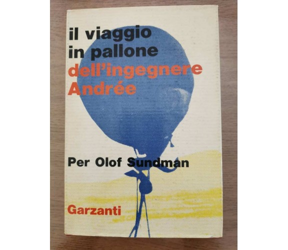 Il viaggio in pallone dell'ingegnere Andree - P.O. Sundman - Garzanti - 1970 -AR