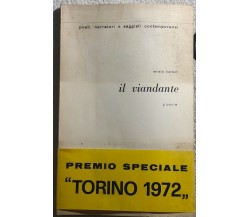 Il viandante CON AUTOGRAFO di Renato Barberi,  1972,  Casa Editrice La Prora