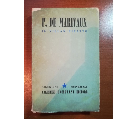 Il villan rifatto - P.De . Marivaux - 1945 - Bompiani - M