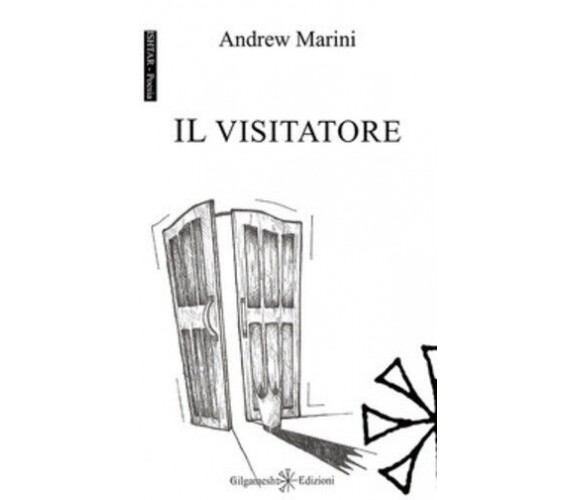 Il visitatore di Andrew Marini,  2019,  Gilgamesh Edizioni