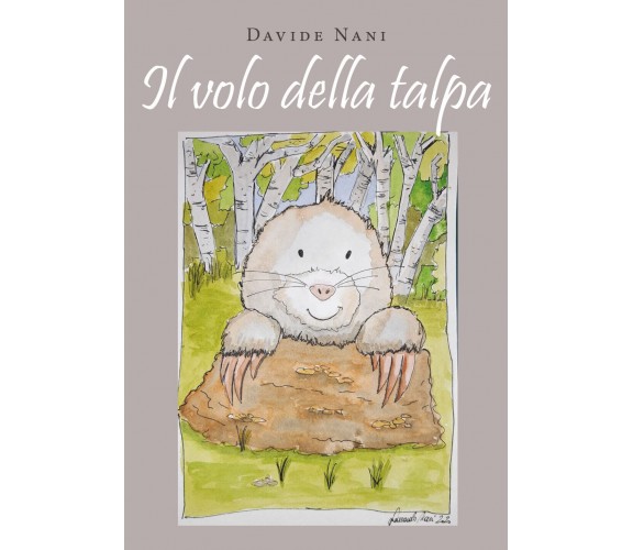 Il volo della talpa - Davide Nani,  2020,  Youcanprint