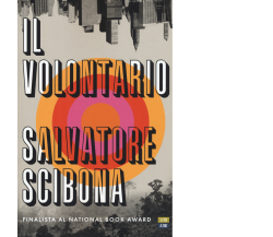 Il volontario di Salvatore Scibona,  2019,  66th And 2nd