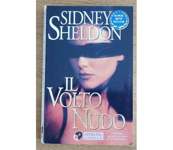 Il volto nudo - S. Sheldon - Sperling - 1998 - AR