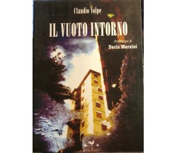 Il vuoto intorno di Claudio Volpe, 2012, Edizionianordest