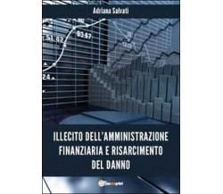 Illecito dell’amministrazione finanziaria e risarcimento del danno  