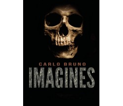 Imagines	 di Carlo Bruno,  2019,  Youcanprint