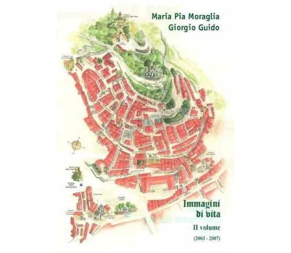 Immagini di vita - II volume di Maria Pia Moraglia, Giorgio Guido, 2023, Youc