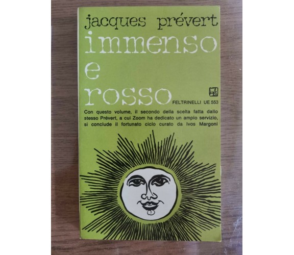 Immenso e rosso - J. Prevert - Feltrinelli - 1970 - AR