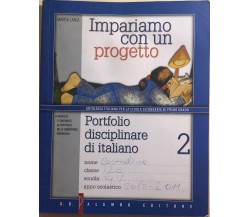 Impariamo con un progetto, Portfolio disciplinare di italiano 2 di Marisa Carlà,