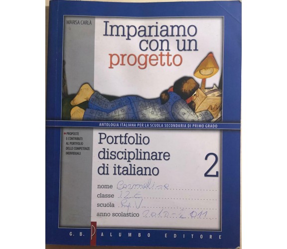 Impariamo con un progetto, Portfolio disciplinare di italiano 2 di Marisa Carlà,