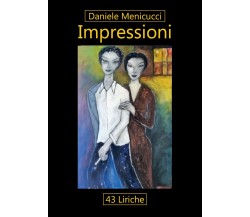 Impressioni di Daniele Menicucci,  2017,  Youcanprint