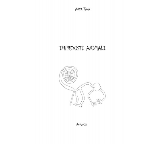 Imprevisti animali di Anna Tava,  2021,  Youcanprint