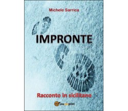 Impronte	 di Michele Sarrica,  2015,  Youcanprint