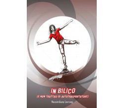 In Bilico (e non trattasi di autotrasportatore)	 di Massimiliano Levrangi,  2017