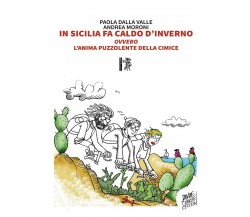 In Sicilia fa caldo d’inverno	 di Paola Dalla Valle & Andrea Moroni,  2020,  Ere