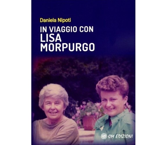  In Viaggio con Lisa Morpurgo di Daniela Nipoti, 2022, Om Edizioni