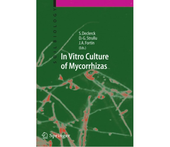 In Vitro Culture of Mycorrhizas - various  - Springer, 2010