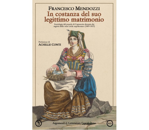 In costanza del suo legittimo matrimonio. Sociologia del popolo di Capracotta de