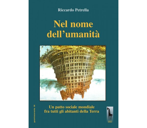 In nome dell’umanità. Un patto sociale mondiale per tutti gli abitanti della Ter