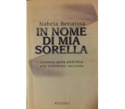 In nome di mia sorella - Nabela - Rizzoli,1997 - R