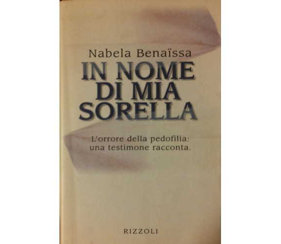 In nome di mia sorella - Nabela - Rizzoli,1997 - R