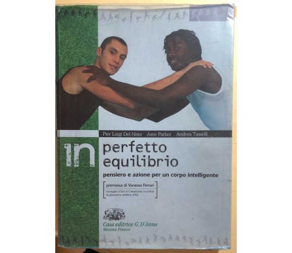 In perfetto equilibrio di Aa.vv., 2007, Casa Editrice D’Anna