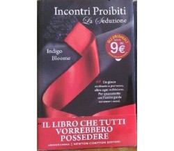 Incontri proibiti La Seduzione - Incontri proibiti La Passione - Indigo Bloome