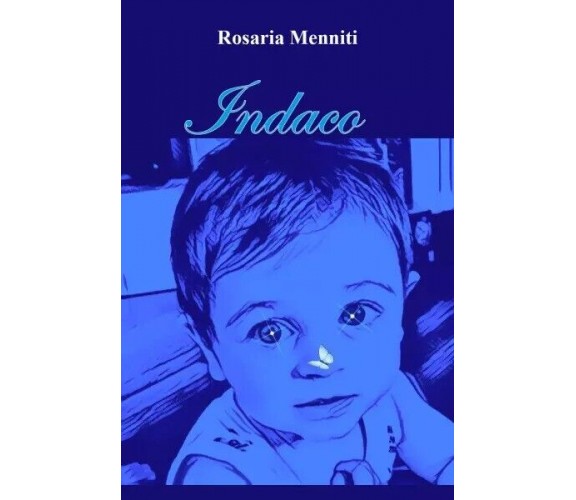 Indaco di Rosaria Menniti, 2023, Youcanprint