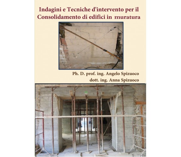 Indagini e Tecniche d’intervento per il Consolidamento di edifici in muratura	