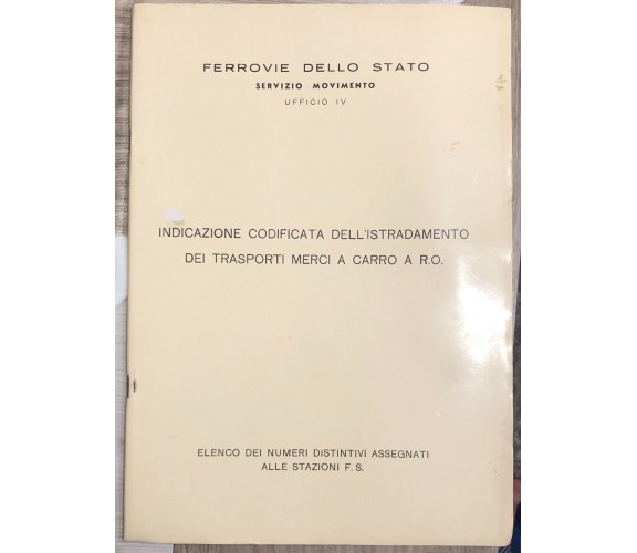 Indicazione codificata dell'istradamento dei trasporti merci a carro a r.o. di 