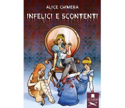 Infelici e scontenti	 di Alice Chimera ,  Flaneurs