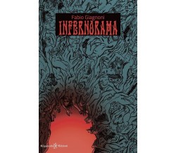 Infernorama di Fabio Giagnoni, 2020, Gilgamesh Edizioni