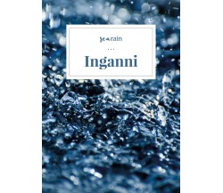 Inganni	 di Searain,  2019,  Youcanprint