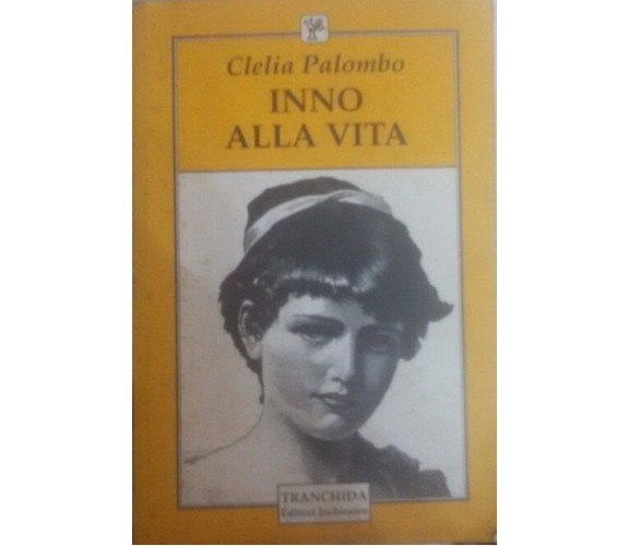 Inno alla vita - Clelia Palombo - Tranchida , 1995 - C